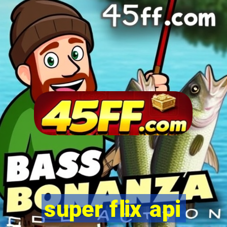 super flix api